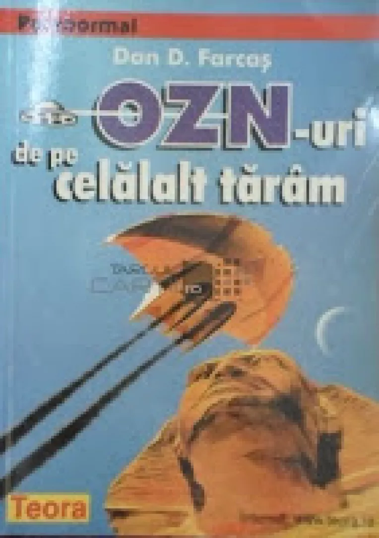 Un fragment din exceptionala carte OZN-uri de pe celalalt taram, de  Dan D. Farcas